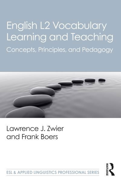 Cover for Zwier, Lawrence J. (Michigan State University, USA) · English L2 Vocabulary Learning and Teaching: Concepts, Principles, and Pedagogy - ESL &amp; Applied Linguistics Professional Series (Paperback Book) (2022)