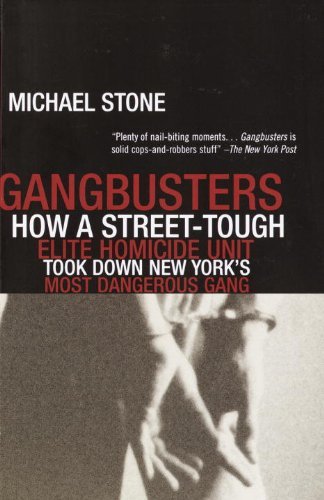 Cover for Michael Stone · Gangbusters: How a Street Tough, Elite Homicide Unit Took Down New York's Most Dangerous Gang (Taschenbuch) (2002)