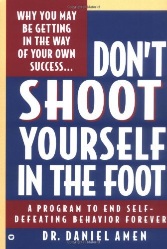 Cover for Daniel G Amen · Don't Shoot Yourself in the Foot (Pocketbok) (1992)