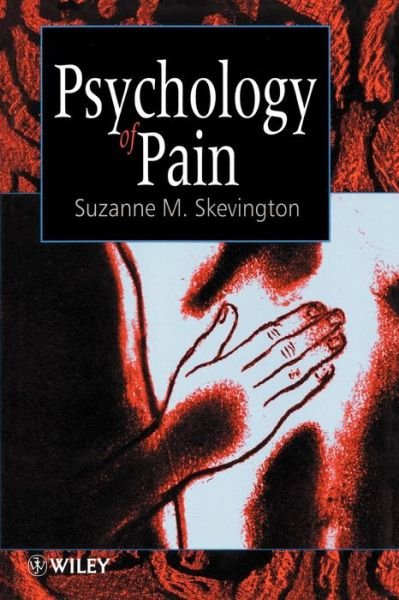 Cover for Skevington, Suzanne M. (University of Bath and Royal National Hospital for Rheumatic Diseases, Bath, UK) · Psychology of Pain (Paperback Bog) (1995)