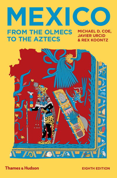 Cover for Michael D Coe · Mexico: From the Olmecs to the Aztecs (Taschenbuch) [Eighth edition] (2019)
