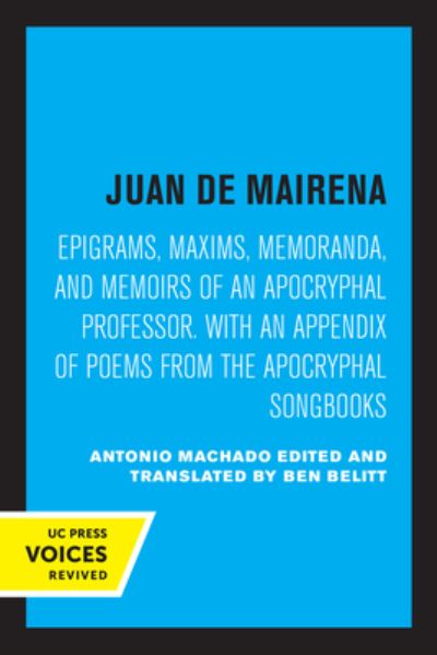 Cover for Antonio Machado · Juan de Mairena: Epigrams, Maxims, Memoranda, and Memoirs of an Apocryphal Professor. With an Appendix of Poems from the Apocryphal Songbooks (Pocketbok) (2022)