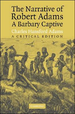 Cover for Robert Adams · The Narrative of Robert Adams, A Barbary Captive: A Critical Edition (Paperback Book) (2005)