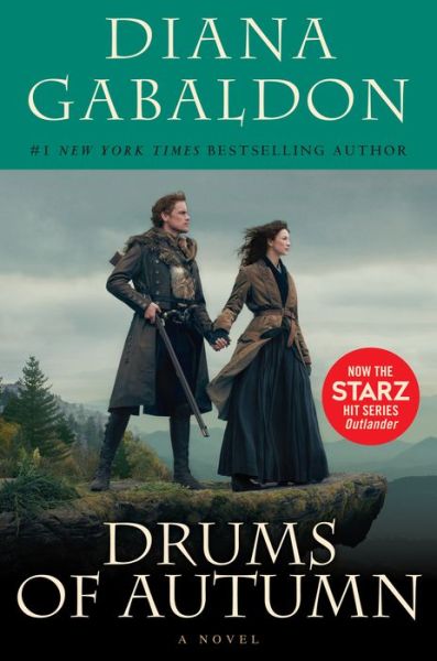 Cover for Diana Gabaldon · Drums of Autumn (Starz Tie-in Edition): A Novel - Outlander (Paperback Book) [Starz Tie-in edition] (2018)