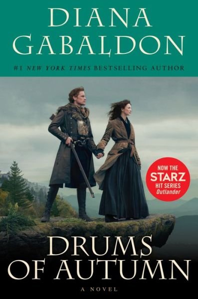 Cover for Diana Gabaldon · Drums of Autumn (Starz Tie-in Edition): A Novel - Outlander (Paperback Bog) [Starz Tie-in edition] (2018)