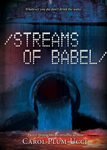 Cover for Carol Plum-ucci · Streams of Babel (Paperback Book) [Reprint edition] (2010)