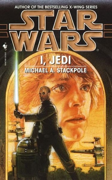 Cover for Michael A. Stackpole · I, Jedi (Star Wars) (Taschenbuch) [Reissue edition] (1999)