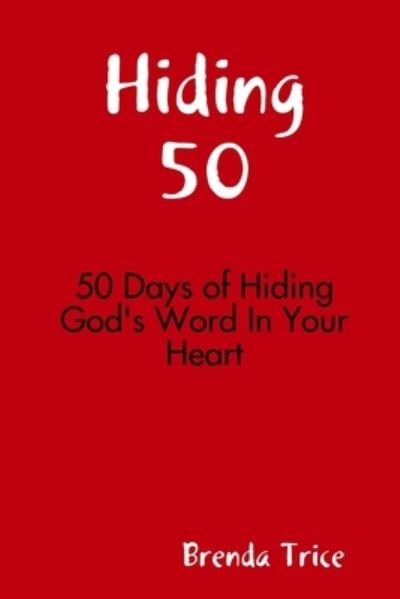 Cover for Brenda Trice · Hiding 50 (Book) (2008)