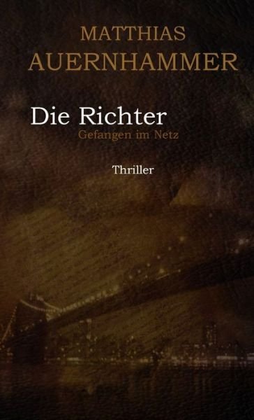 Cover for Matthias Auernhammer · Die Richter (Paperback Book) (2021)