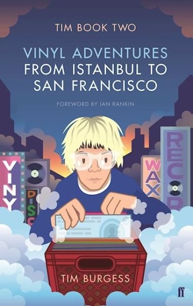 Cover for Tim Burgess · Tim Book Two: Vinyl Adventures from Istanbul to San Francisco (Taschenbuch) [Main edition] (2016)