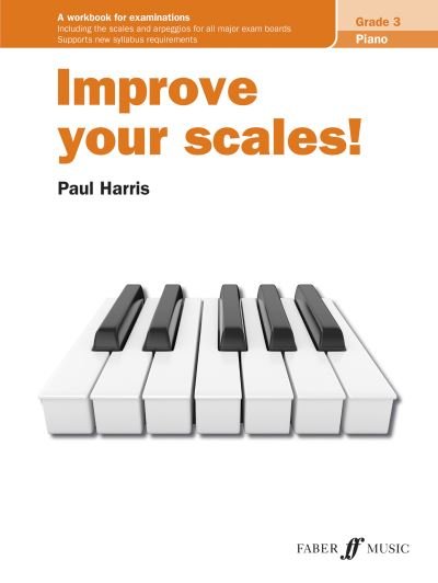 Cover for Paul Harris · Improve your scales! Piano Grade 3 - Improve Your Scales! (Partituren) (2021)