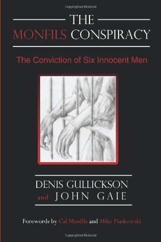 Cover for John Gaie · The Monfils Conspiracy: the Conviction of Six Innocent men (Paperback Book) (2009)