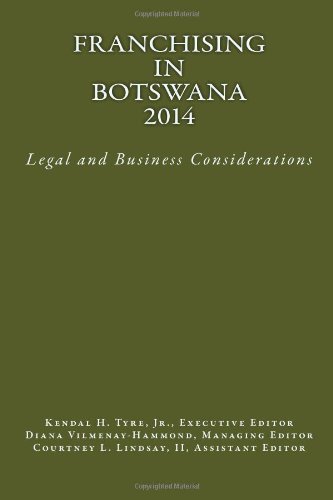 Cover for Kendal H. Tyre Jr. · Franchising in Botswana 2014: Legal and Business Considerations (Paperback Book) (2013)