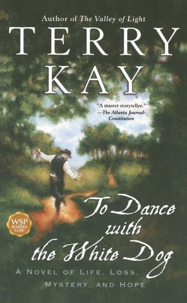Cover for Terry Kay · To Dance with the White Dog (Pocketbok) [Original edition] (1991)