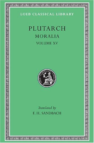 Cover for Plutarch · Moralia, XV: Fragments - Loeb Classical Library (Gebundenes Buch) (1969)