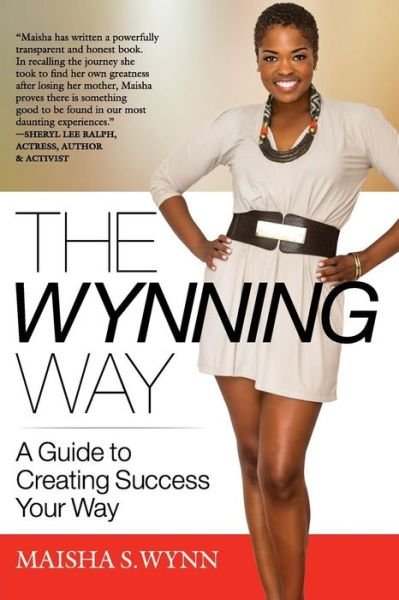 Cover for Maisha S Wynn · The Wynning Way (Paperback Book) (2015)