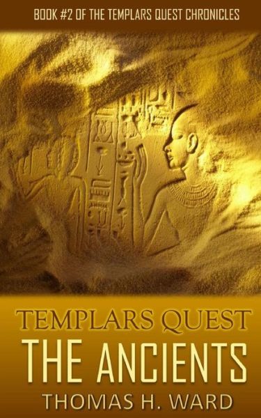 Cover for Thomas H. Ward · Templars Quest The Ancients (Paperback Book) (2015)