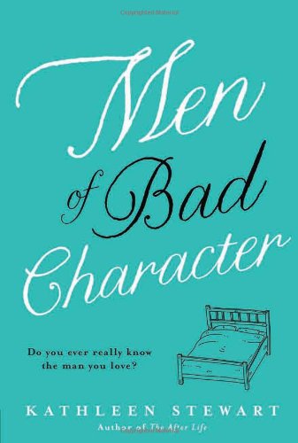 Cover for Kathleen Stewart · Men of Bad Character (Paperback Book) (2011)