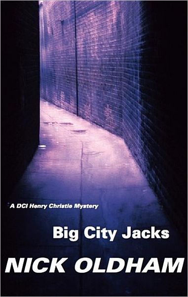 Cover for Nick Oldham · Big City Jacks (Hardcover Book) [Large type / large print edition] (2008)