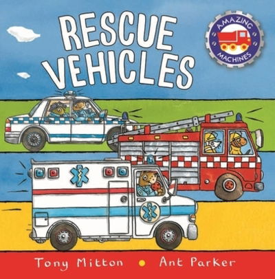 Cover for Tony Mitton · Amazing Machines: Rescue Vehicles - Amazing Machines (Paperback Book) (2020)