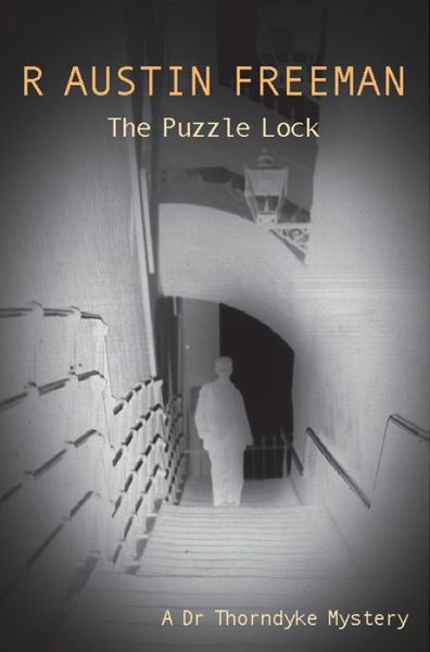 Cover for R. Austin Freeman · The Puzzle Lock - Dr. Thorndyke (Paperback Book) [New edition] (2008)