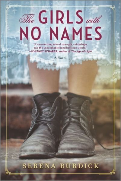 Girls with No Names A Novel - Serena Burdick - Livros - Harlequin Enterprises, Limited - 9780778308737 - 7 de janeiro de 2020