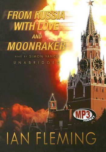 From Russia with Love and Moonraker (James Bond) - Ian Fleming - Audio Book - Blackstone Audiobooks - 9780786174737 - September 1, 2006