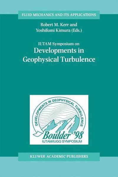 Cover for Robert M Kerr · IUTAM Symposium on Developments in Geophysical Turbulence - Fluid Mechanics and Its Applications (Hardcover Book) [2000 edition] (2000)