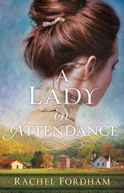 Cover for Rachel Fordham · A Lady in Attendance (Taschenbuch) (2021)