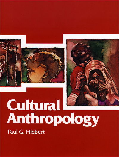 Cover for Paul G. Hiebert · Cultural Anthropology (Paperback Book) [2nd edition] (1990)