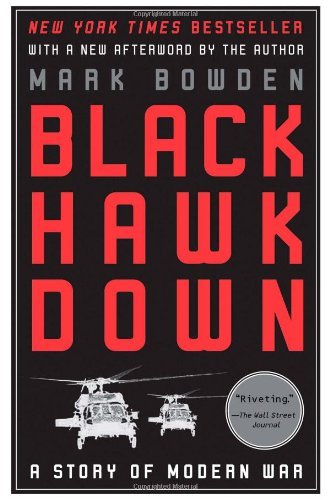 Cover for Mark Bowden · Black Hawk Down: a Story of Modern War (Paperback Book) [Reissue edition] (2010)