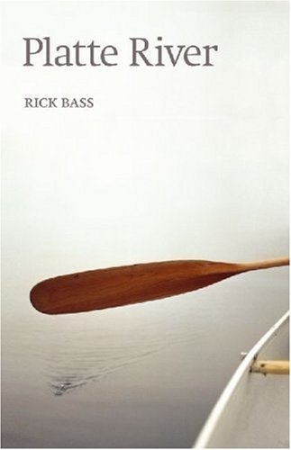 Platte River - Rick Bass - Livros - University of Nebraska Press - 9780803259737 - 1 de março de 2007