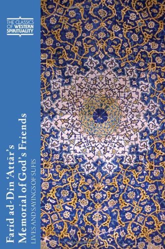 Cover for Farid Al-din Attar · Farid ad-Din 'Attar's Memorial of God's Friends: Lives and Sayings of Sufis (Taschenbuch) (2009)