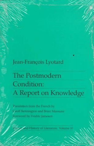 Cover for Jean-Francois Lyotard · The Postmodern Condition: A Report on Knowledge - Theory and History of Literature (Paperback Book) [1st edition] (1984)