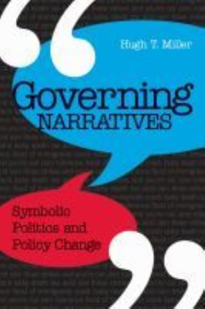 Cover for Hugh Miller · Governing Narratives: Symbolic Politics and Policy Change (Hardcover Book) [3rd Ed. edition] (2012)