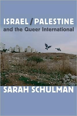 Cover for Sarah Schulman · Israel / Palestine and the Queer International (Taschenbuch) (2012)