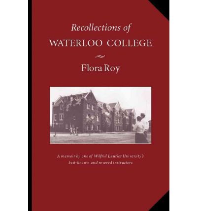 Cover for Flora Roy · Recollections of Waterloo College (Paperback Book) (2004)