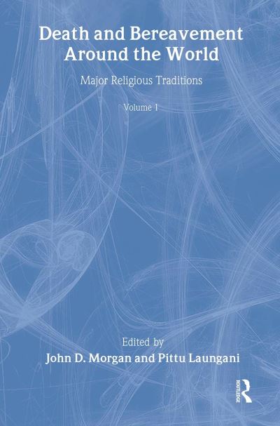 Cover for John D. Morgan · Death and Bereavement around the World: Major Religious Traditions: Volume 1 (Paperback Book) (2002)