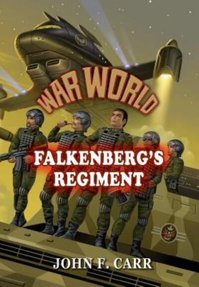 Cover for John F. Carr · War World Falkenberg's Regiment (Inbunden Bok) (2018)