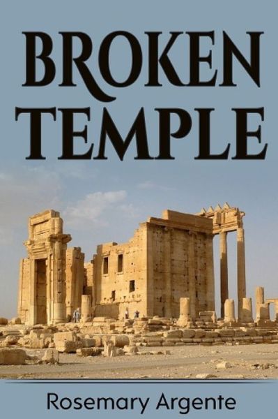 Cover for Rosemary Argente · Broken Temple (Paperback Book) (2019)