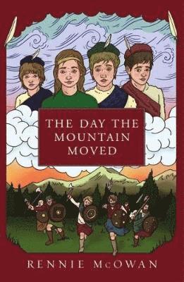 The Day the Mountain Moved - The Clan Series - Rennie McOwan - Książki - Rowan Tree Publishing - 9780956230737 - 23 września 2019