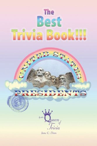 Cover for Jane Flinn · The Best Trivia Book of Presidents!!! (Paperback Book) (2008)