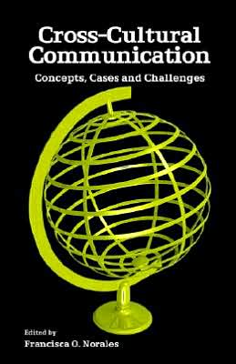 Cover for Francisca O Norales · Cross-cultural Communication: Concepts, Cases and Challenges (Paperback Book) (2006)