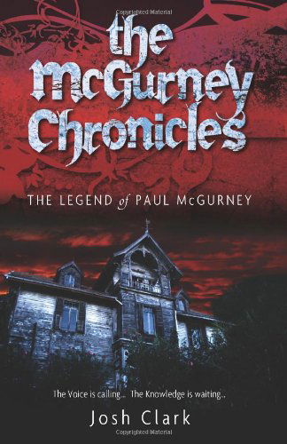 Cover for Josh Clark · The Legend of Paul Mcgurney (Mcgurney Chronicles) (Paperback Book) (2009)