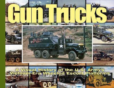 Cover for David Doyle · Gun Trucks: A Visual History of the U.S. Army's Vietnam-Era Wheeled Escort Platforms - Visual History Series (Paperback Book) (2015)