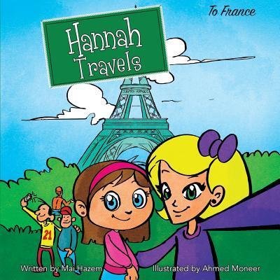 Hannah Travels - Mai Hazem - Livros - Prolance - 9780998328737 - 15 de fevereiro de 2017
