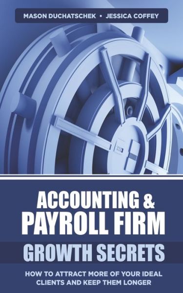 Cover for Jessica Coffey · Accounting &amp; Payroll Firm Growth Secrets (Paperback Book) (2020)
