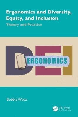 Cover for Bobbie Watts · Ergonomics and Diversity, Equity, and Inclusion: Theory and Practice (Hardcover Book) (2025)