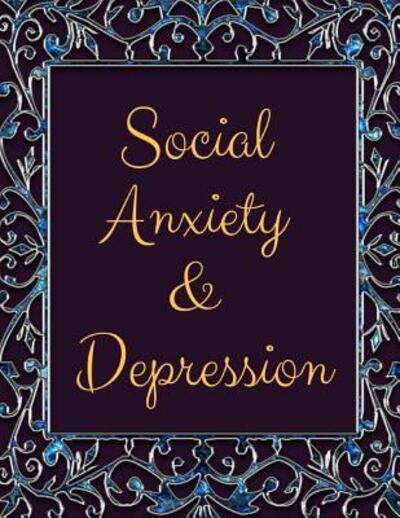 Cover for Yuniey Publication · Social Anxiety and Depression Workbook (Paperback Book) (2019)