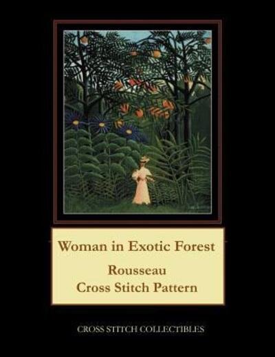 Cover for Cross Stitch Collectibles · Woman in Exotic Forest : Rousseau Cross Stitch Pattern (Paperback Book) (2019)